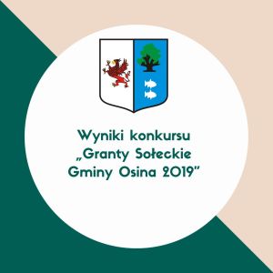 Granty Sołeckie Gminy Osina 2019
